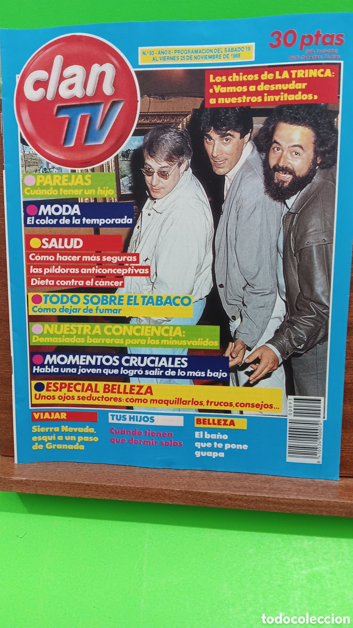 Sammeln von Zeitschriften und Zeitungen: &rdquo;&rdquo;REVISTA CLAN TV&rdquo;&rdquo;..N&deg;93...A&Ntilde;O II..DEL SABADO 19 AL VIERNES 25 DE NOVIEMBRE DE 1988..&rdquo;&rdquo;LA TRINCA&rdquo;&rdquo;.