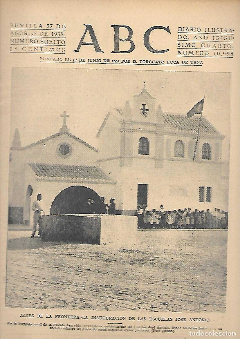 Coleccionismo de Revistas y Peri&oacute;dicos: PERIODICO ABC SEVILLA27 DE AGOSTO DE 1938 N&ordm;10995 INAUGURACION ESCUELAS JOSE ANTONIOJEREZ.A-ABC-0535
