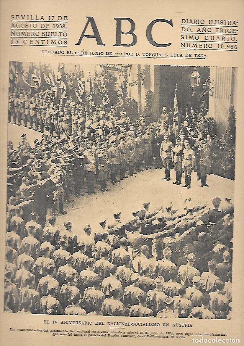 Coleccionismo de Revistas y Peri&oacute;dicos: PERIODICO ABC SEVILLA 17 DE AGOSTO 1938N&ordm;10986 ANIVERSARIO NACIONAL-SOCIALISMO EN AUSTRIA.A-ABC-0537