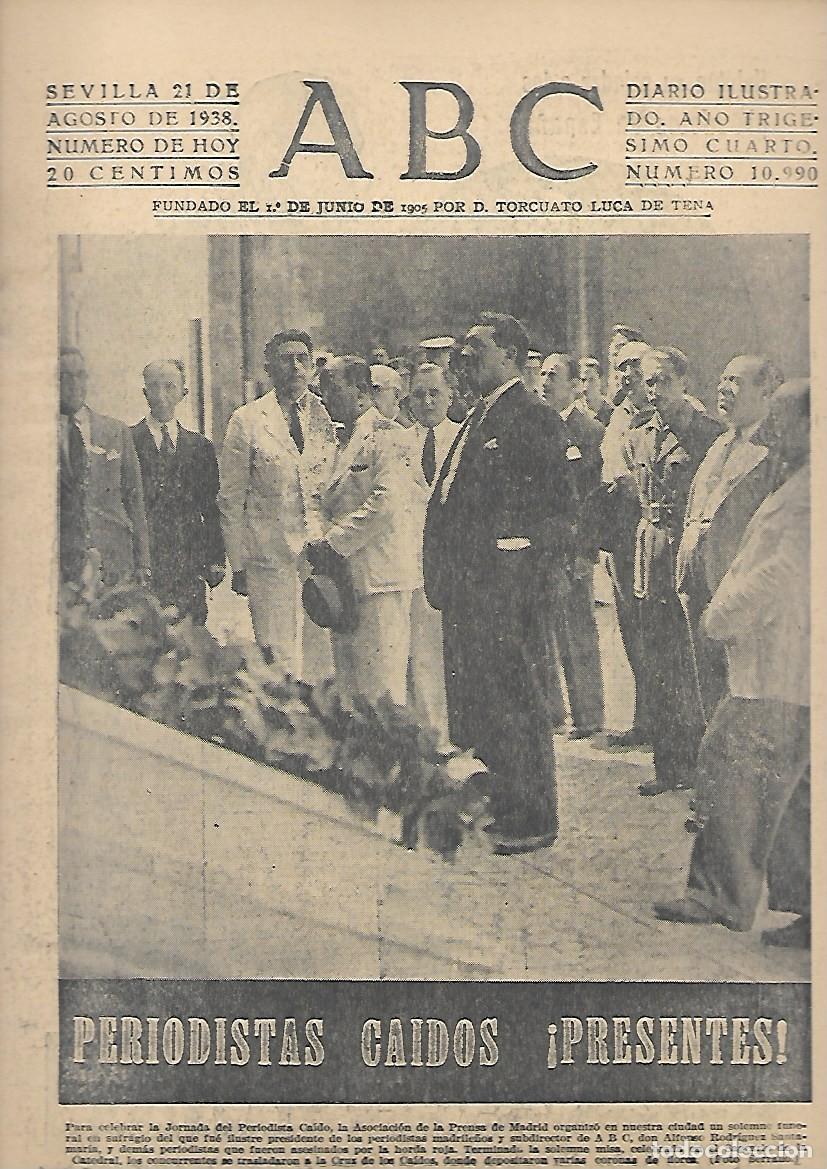 Coleccionismo de Revistas y Peri&oacute;dicos: PERIODICO ABC SEVILLA 21 DE AGOSTO DE 1938 N&ordm;10990 PERIODISTAS CAIDOS PRESENTES.A-ABC-0540
