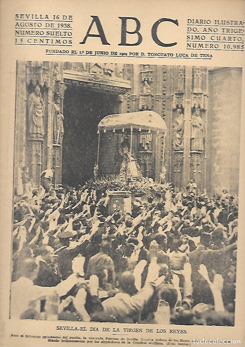 Coleccionismo de Revistas y Peri&oacute;dicos: PERIODICO ABC SEVILLA 16 DE AGOSTO DE 1938 N&ordm;10985 EL DIA DE LA VIRGEN DE LOS REYES.A-ABC-0546