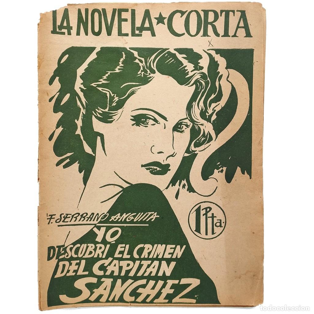 Coleccionismo de Revistas y Peri&oacute;dicos: LA NOVELA CORTA N&ordm; 14: YO DESCUBR&Iacute; EL CRIMEN DEL CAPIT&Aacute;N S&Aacute;NCHEZ. Serrano Anguita, Francisco