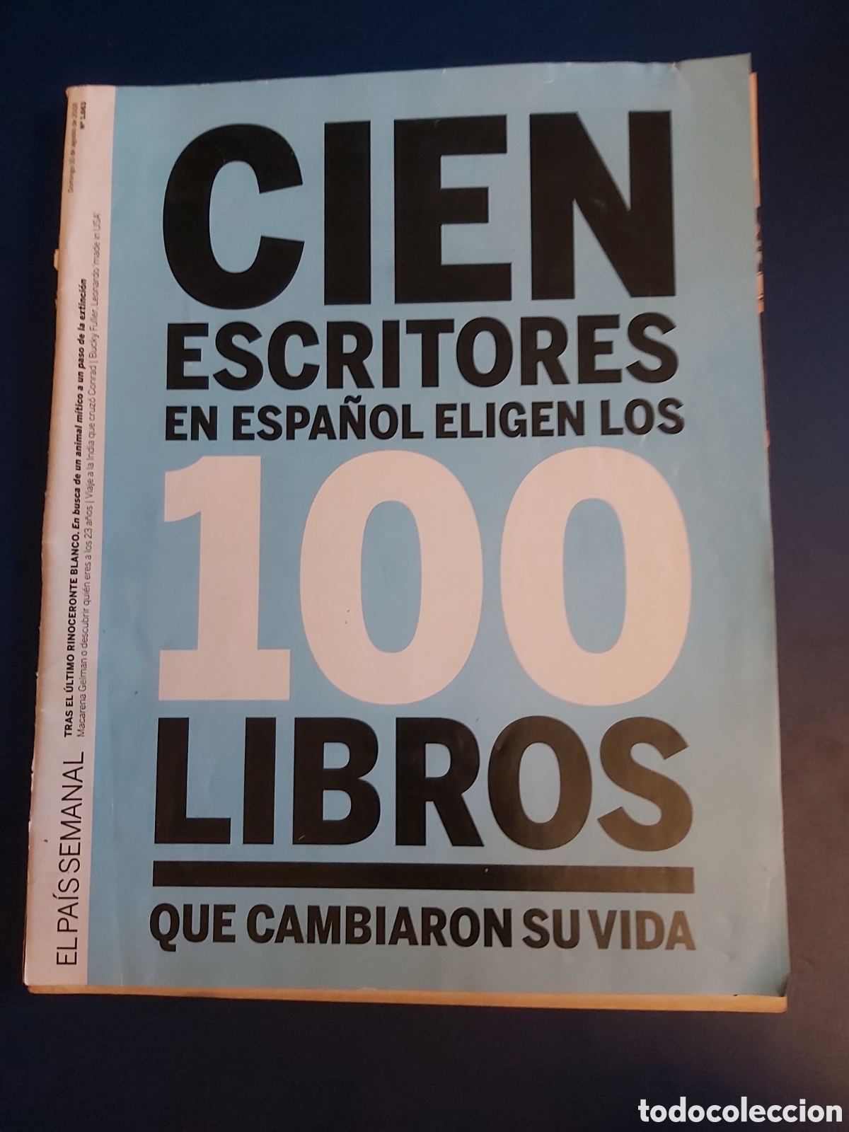 Coleccionismo de Revistas y Peri&oacute;dicos: REVISTA EL PA&Iacute;S SEMANAL CIEN ESCRITORES EN ESPA&Ntilde;OL ELIGEN LOS 100 LIBROS QUE CAMBIARON SU VIDA 1663