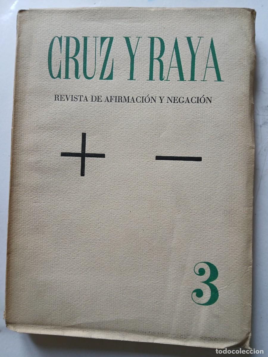 Collection Magazines and Newspapers: Cruz y Raya revista de afirmaci&oacute;n y negaci&oacute;n n 3