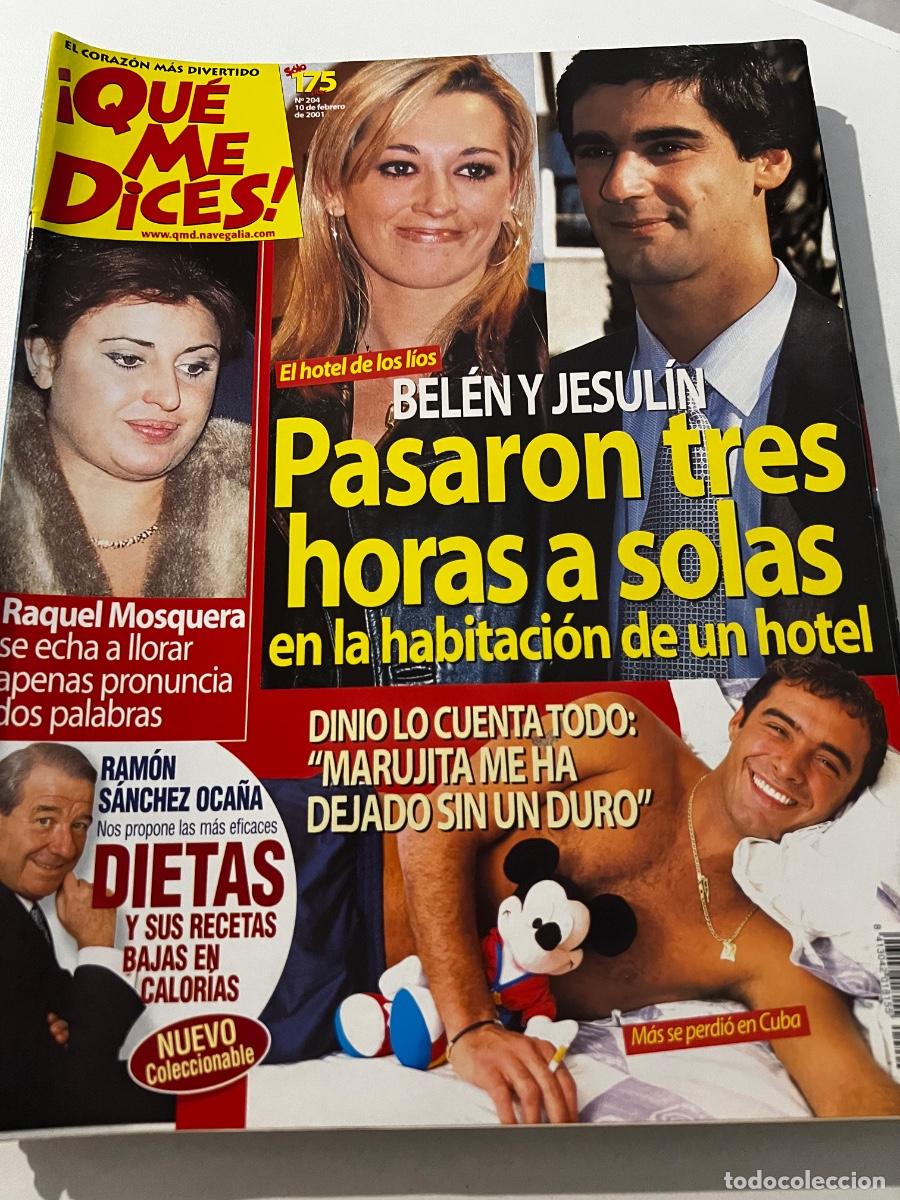 Sammeln von Zeitschriften und Zeitungen: QUE ME DICES. N&deg; 204. FEBRERO 2001. BELEN Y JESULIN PASARON TRES HORAS A SOLAS EN LA HABITACI&Oacute;N.