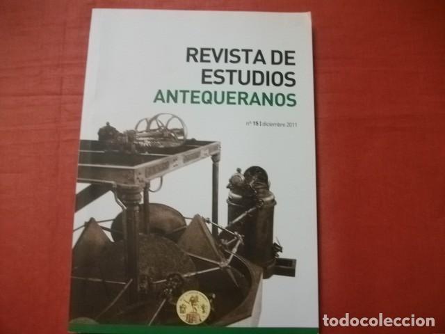 Collection Magazines and Newspapers: REVISTA DE ESTUDIOS ANTEQUERANOS (NUMERO 15 A&Ntilde;O 2011)