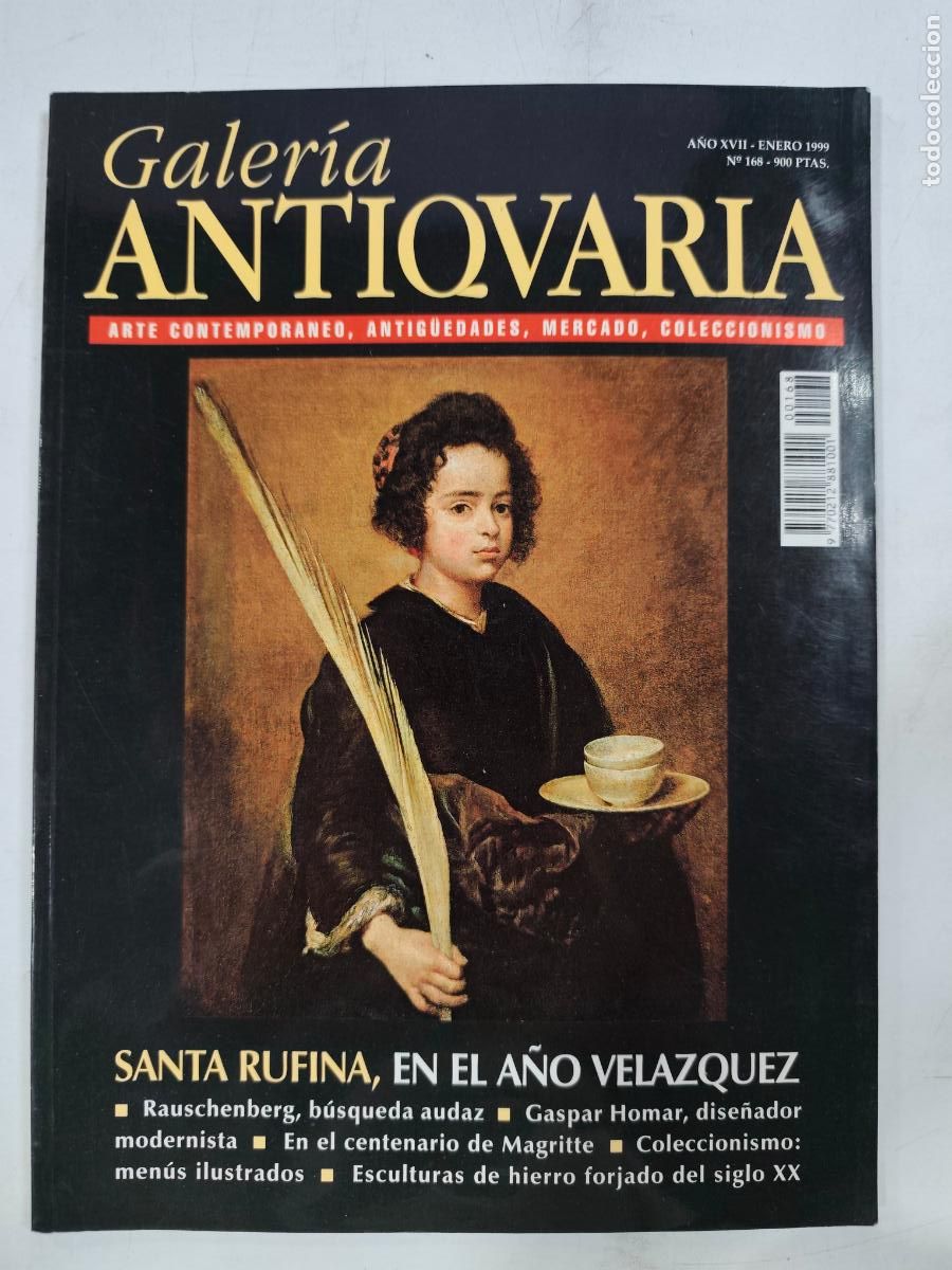 Coleccionismo de Revistas y Peri&oacute;dicos: REVISTA GALERIA ANTIQUARIA N&ordm;168 A&Ntilde;O 1999- SANTA RUFINA, EN EL A&Ntilde;O VELAZQUEZ. LEER DESCRIPCION