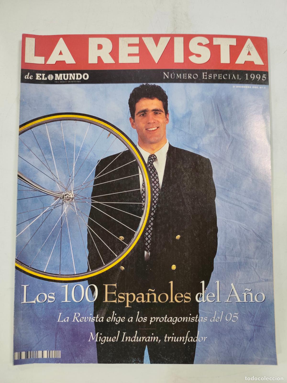 Collection Magazines and Newspapers: REVISTA EL MUNDO LA REVISTA N&ordm;11 A&Ntilde;O 1995- LOS 100 ESPA&Ntilde;OLES DEL A&Ntilde;O. LEER DESCRIPCION