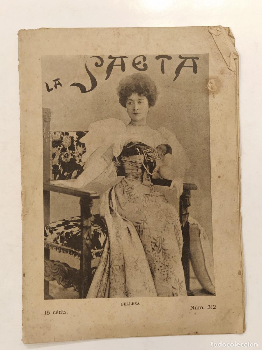 Coleccionismo de revistas y peri&oacute;dicos: LA SAETA - NUMERO 312 A&Ntilde;O 1896 - REVISTA SEMANAL ILUSTRADA - EROTICA ETC-ANTIGUA ORIGINAL (V-26.802)