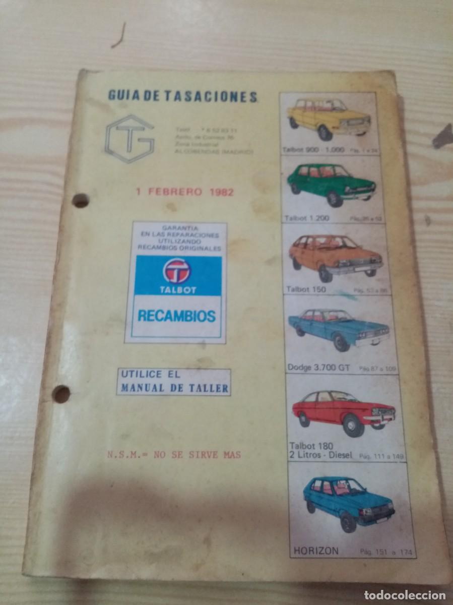 Collectionnisme de Revues et Journaux: GUIA DE TASACIONES. 1 FEBRERO 1982. RECAMBIOS TALBOT. EST23B6