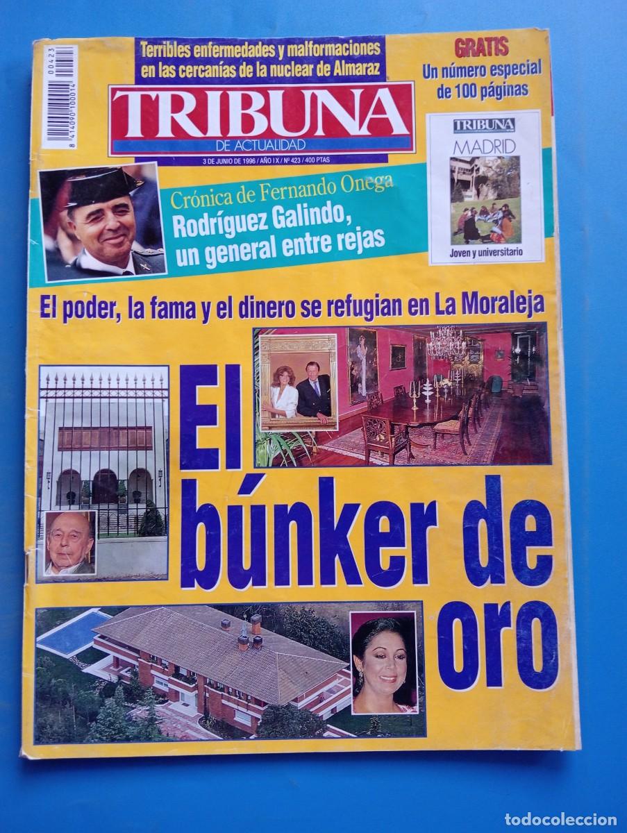 Collection Magazines and Newspapers: TRIBUNA DE ACTUALIDAD. N&ordm; 423. JUNIO 1996. EL BUNKER DE ORO. RODRIGUEZ GALINDO, UN GENERAL.... LEER.