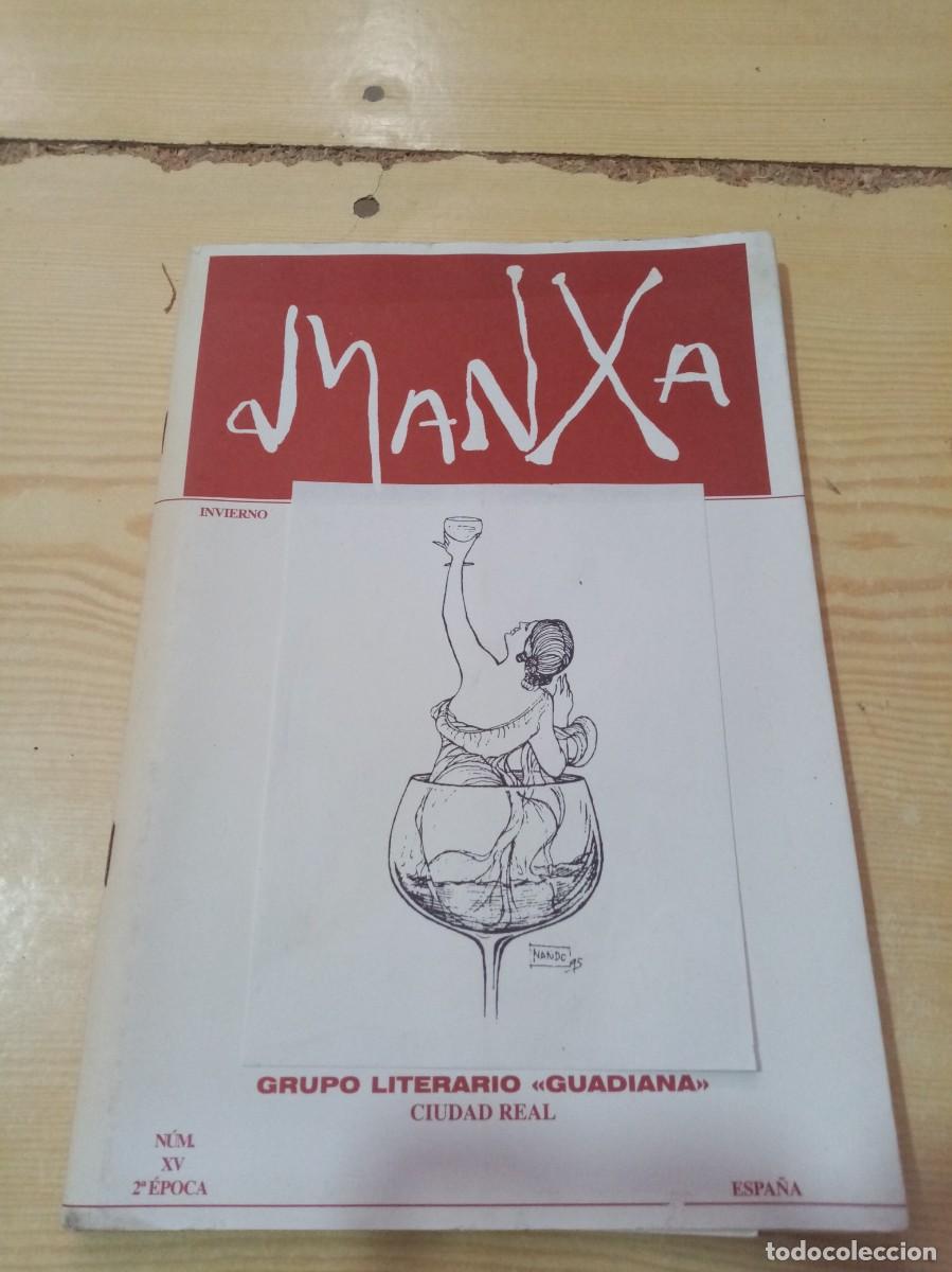 Collectionnisme de Revues et Journaux: REVISTA DE POESIA. MANXA. GRUPO LITERARIO GUADIANA CIUDAD REAL. NUM XV 2&ordf; EPOCA. EST23B6