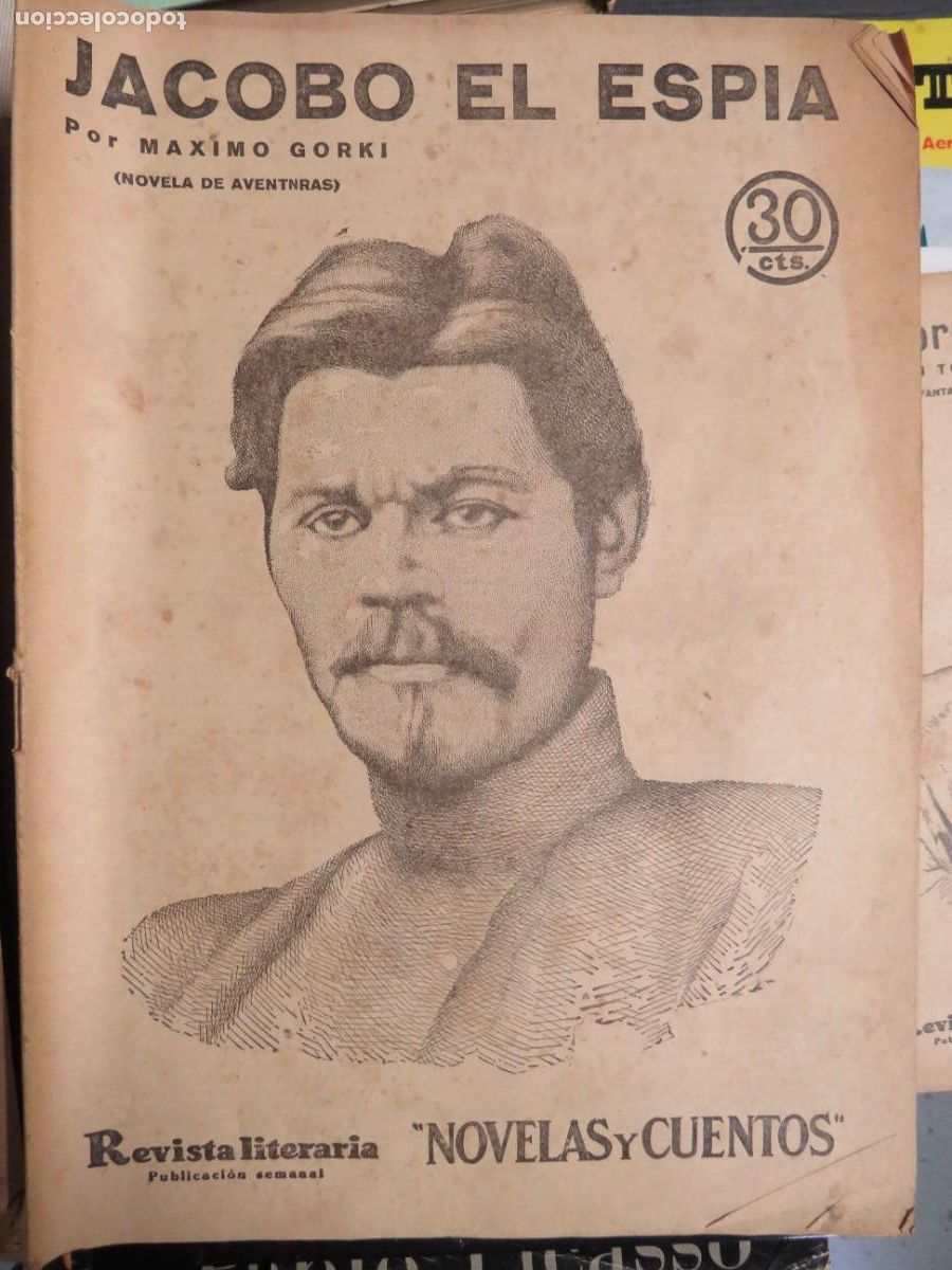 Coleccionismo de revistas y peri&oacute;dicos: JACOBO EL ESPIA - MAXIMO GORKI - REVISTA LITERARIA - NOVELAS Y CUENTOS