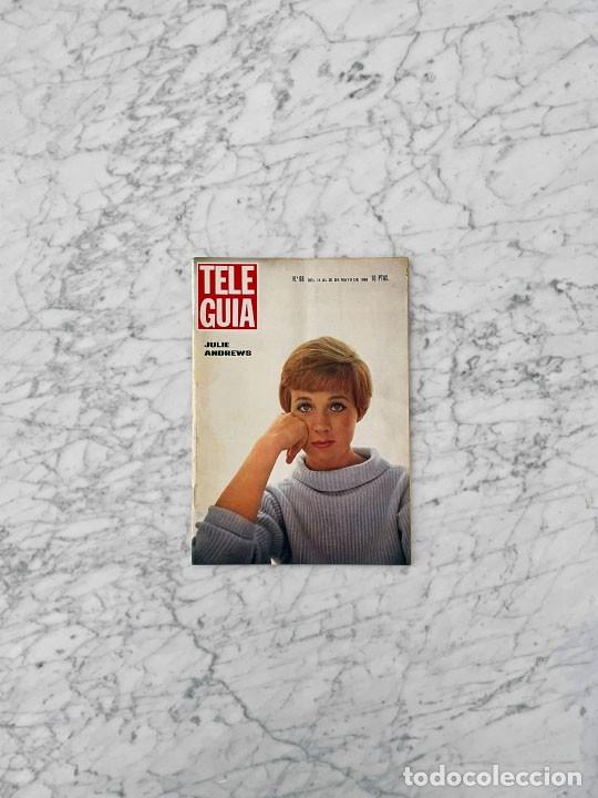 Coleccionismo de Revistas y Peri&oacute;dicos: TELE GUIA - 1966 - JULIE ANDREWS, GENEVIEVE GRAD, PEDRO MACIA, MASSIEL, LAS CHIC, NURIA FELIU
