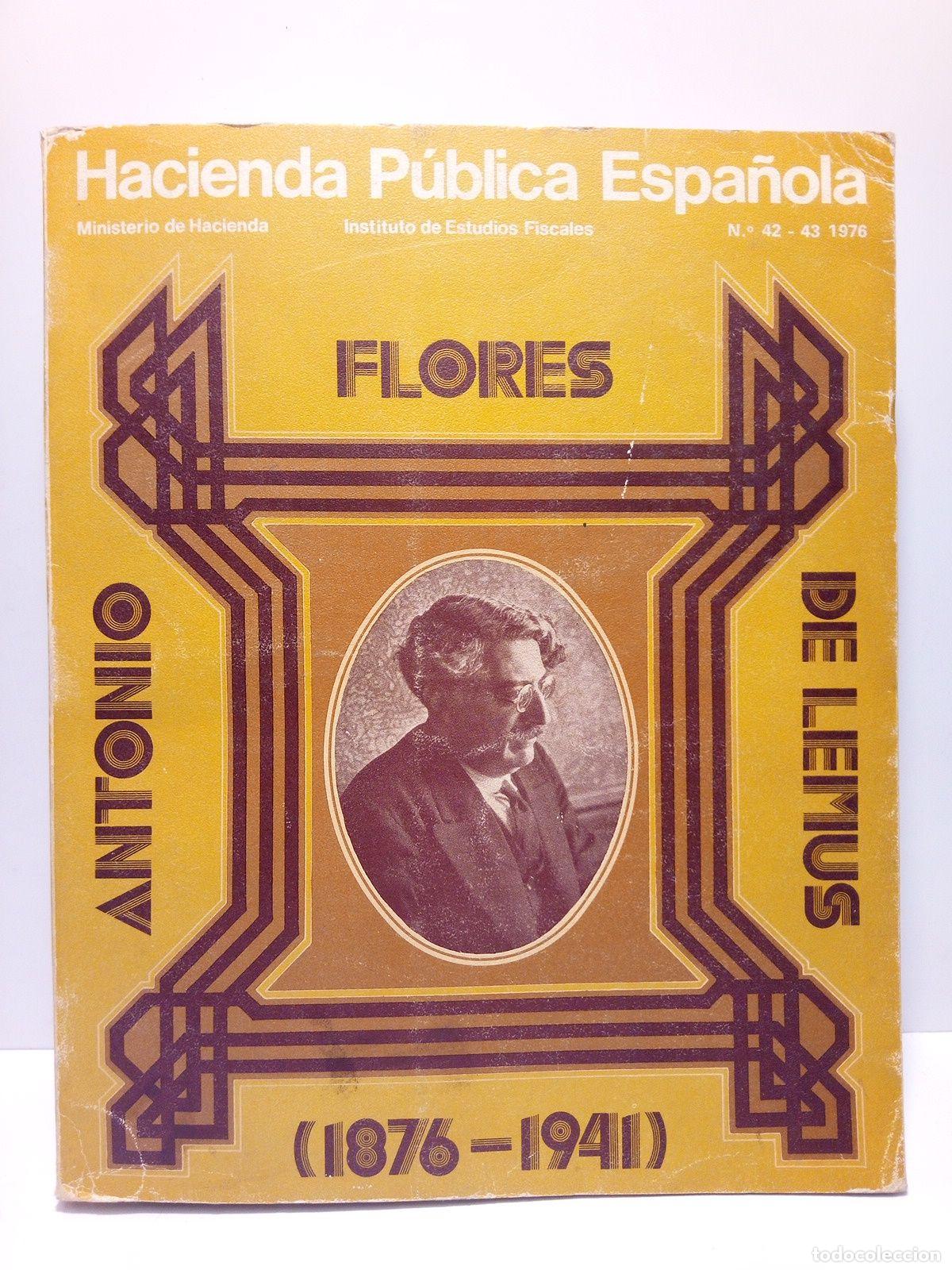 Coleccionismo de Revistas y Peri&oacute;dicos: HACIENDA PUBLICA ESPA&Ntilde;OLA. N&ordm; 42-43 - N&uacute;mero monografico dedicado al economista espa&ntilde;ol ANTONIO FLOR
