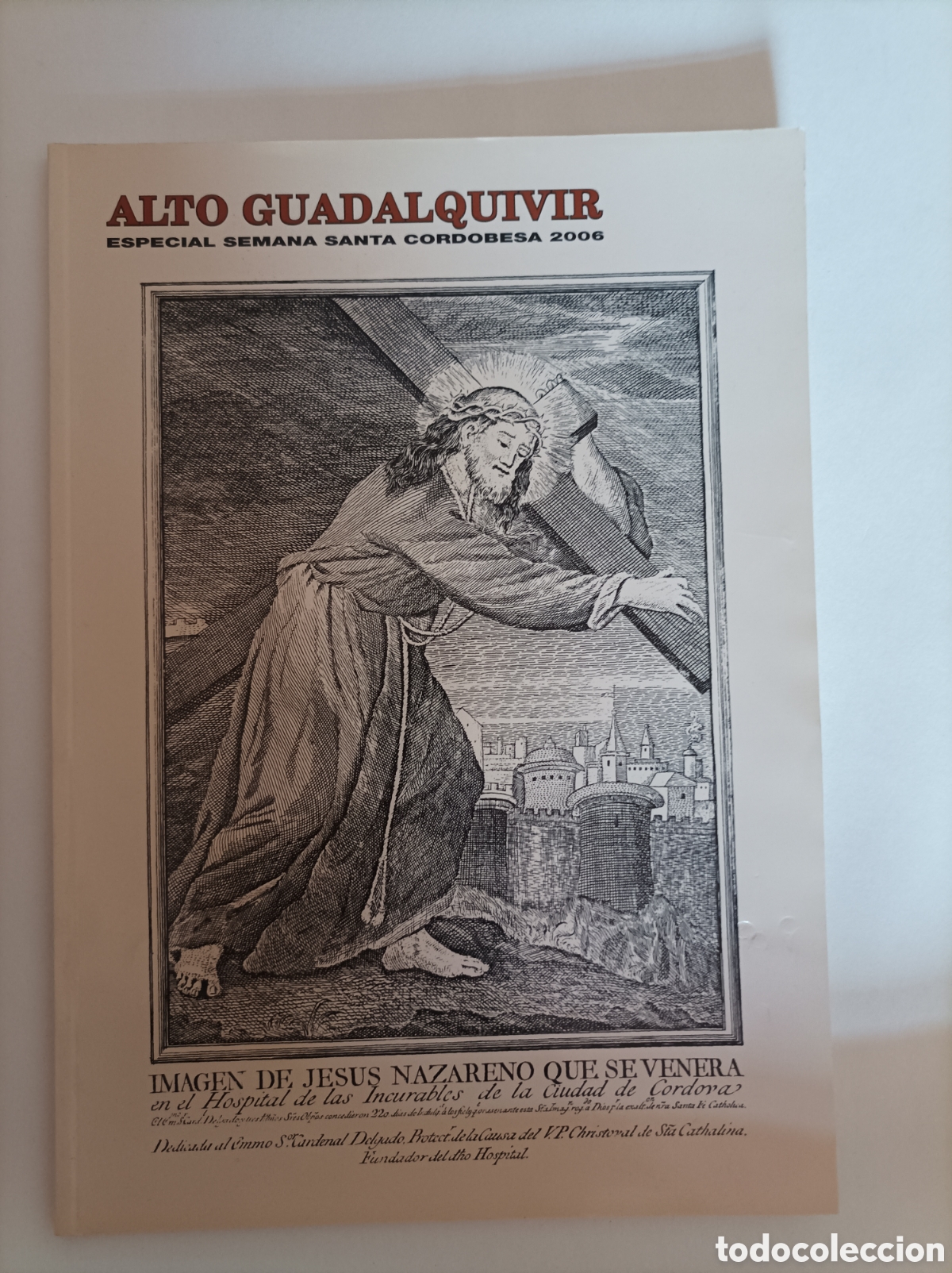 Coleccionismo de Revistas y Peri&oacute;dicos: ALTO GUADALQUIVIR. Especial Semana Santa Cordobesa 2006