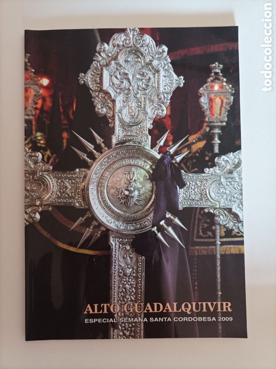 Coleccionismo de Revistas y Peri&oacute;dicos: ALTO GUADALQUIVIR : Especial Semana Santa Cordobesa 2009