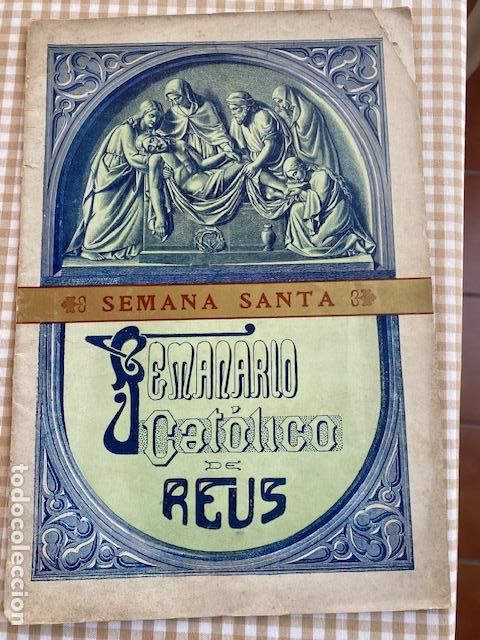 Coleccionismo de Revistas y Peri&oacute;dicos: Reus. 1908. Semanario Catolico de Reus. Semana Santa