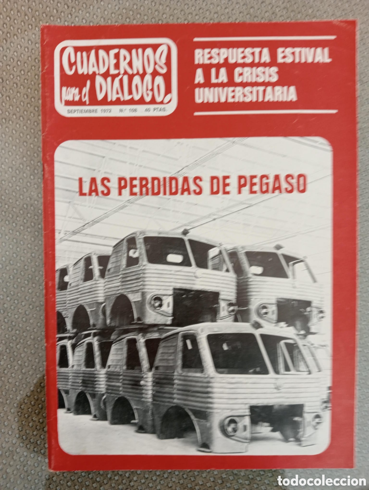 Coleccionismo de Revistas y Peri&oacute;dicos: Cuadernos para el di&aacute;logo. N&ordm; 108. Las p&eacute;rdidas de Pegaso. Revista.