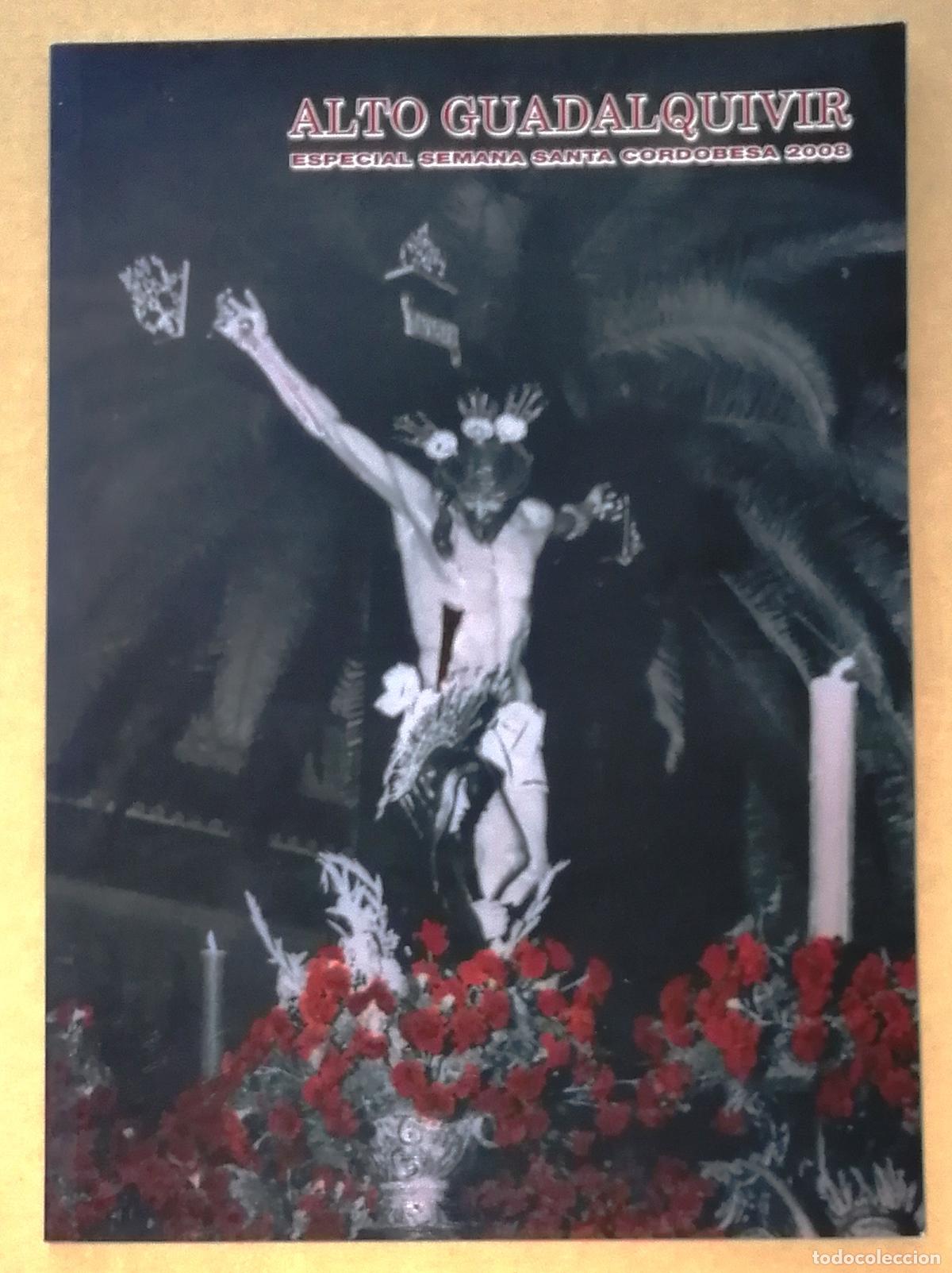 Coleccionismo de Revistas y Peri&oacute;dicos: ALTO GUADALQUIVIR : Especial Semana Santa Cordobesa 2008. - Cajasur