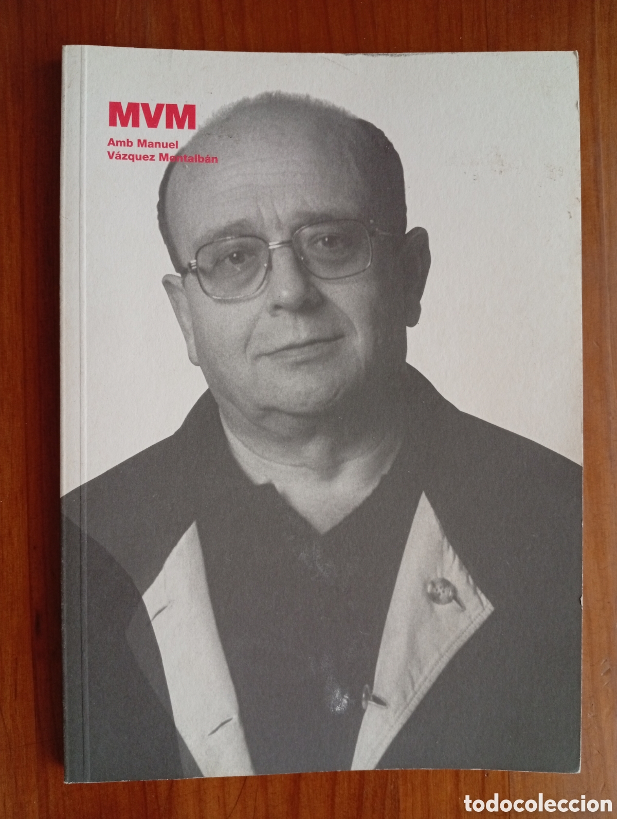 Collection Magazines and Newspapers: MVM, Amb Manuel V&aacute;zquez Montalb&aacute;n