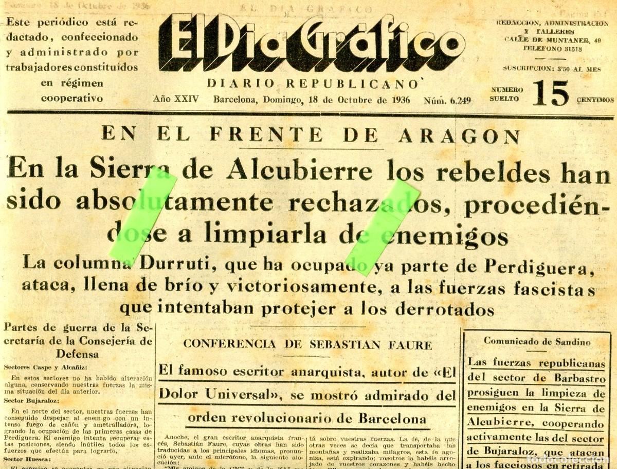 Coleccionismo de revistas y peri&oacute;dicos: EL DIA GRAFICO GUERRA CIVIL 1936 ALCUBIERRE PERDIGUERA COLUMNA DURRUTI FLIX OSSORIO GALLARDO FABRA R