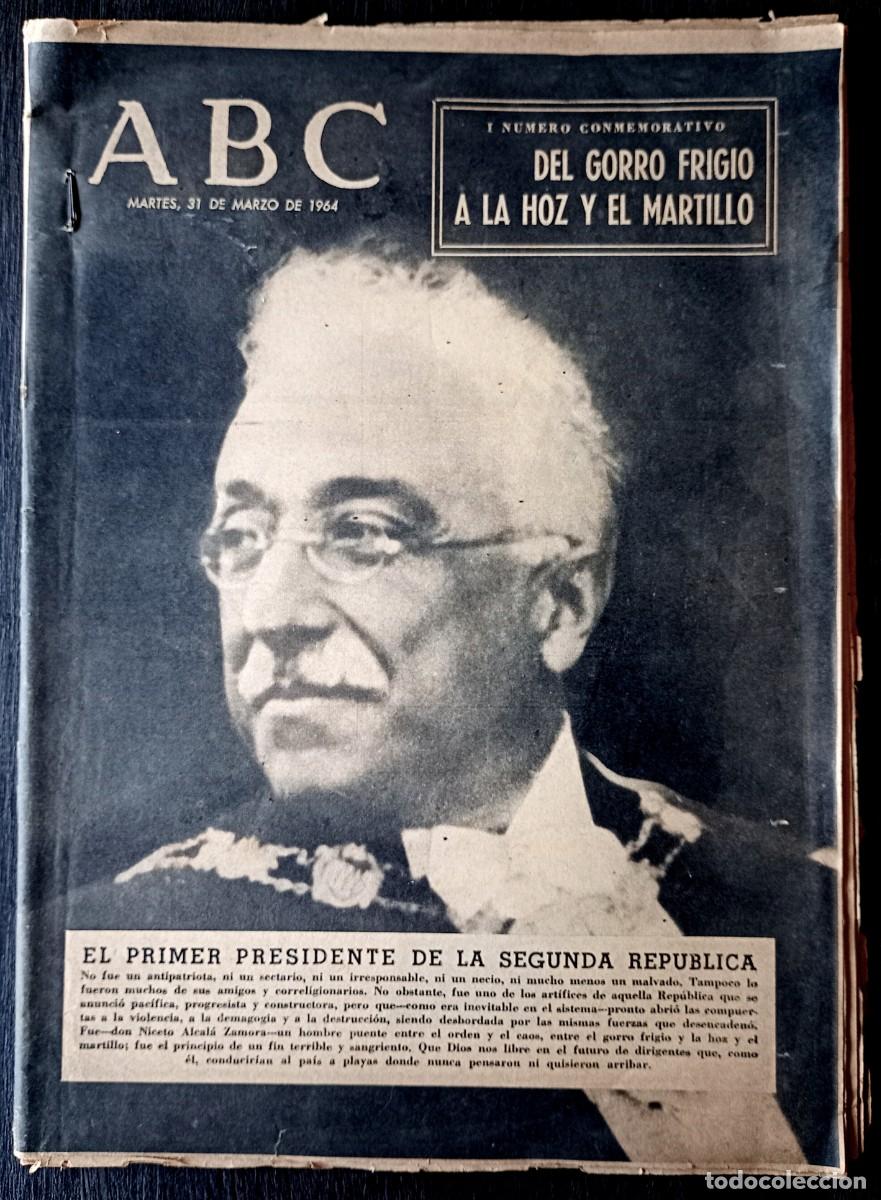 Coleccionismo de Revistas y Peri&oacute;dicos: ABC 31 marzo 1964 . El primer presidente de la Segunda Rep&uacute;blica