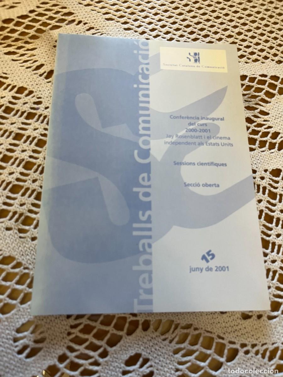 Coleccionismo de Revistas y Peri&oacute;dicos: Treballs de comunicaci&oacute; 15 Societat catalana de comunicaci&oacute;