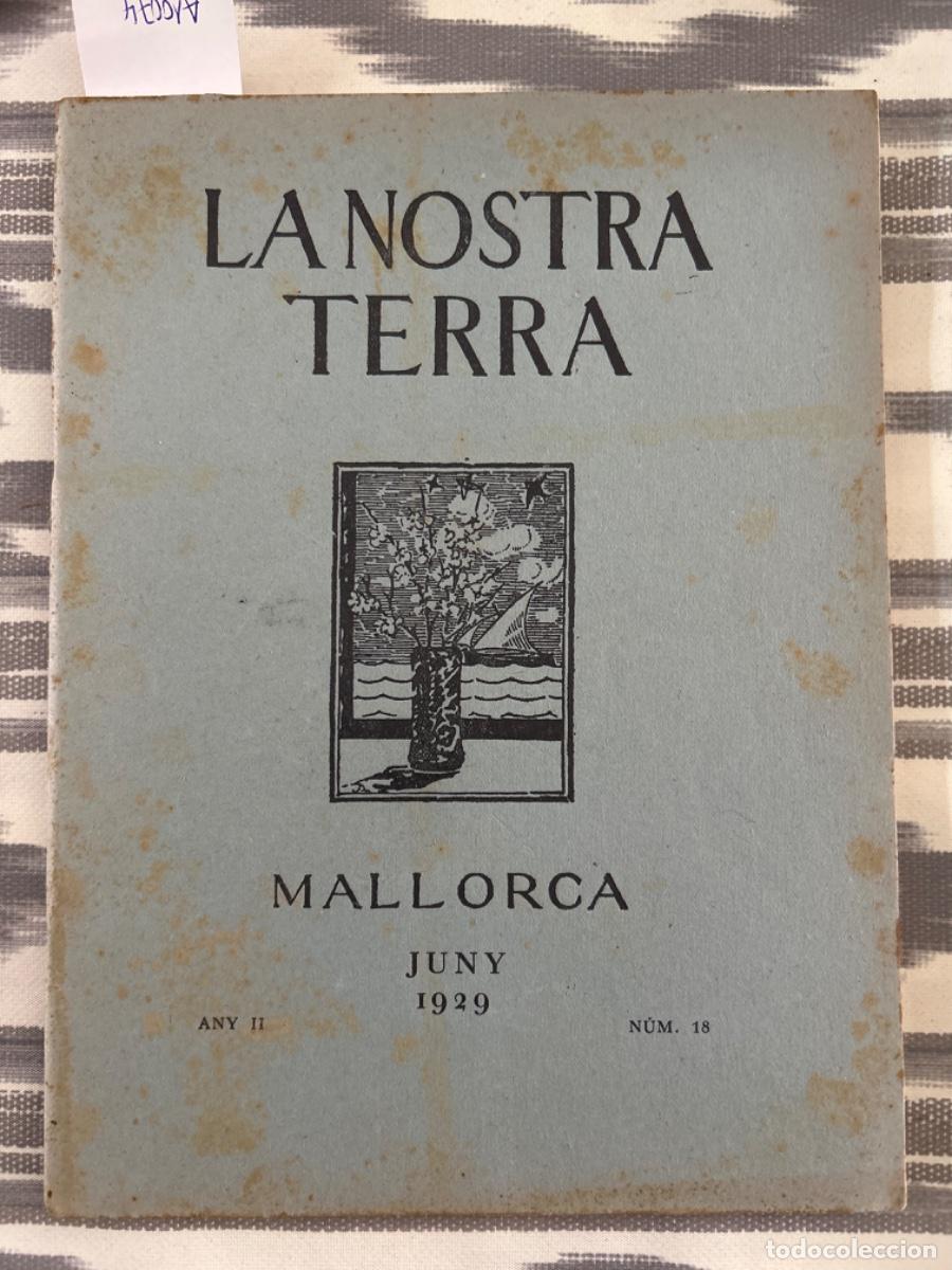 Collection Magazines and Newspapers: LA NOSTRA TERRA, MALLORCA, JUNY 1929, ANY II, NUMERO 18