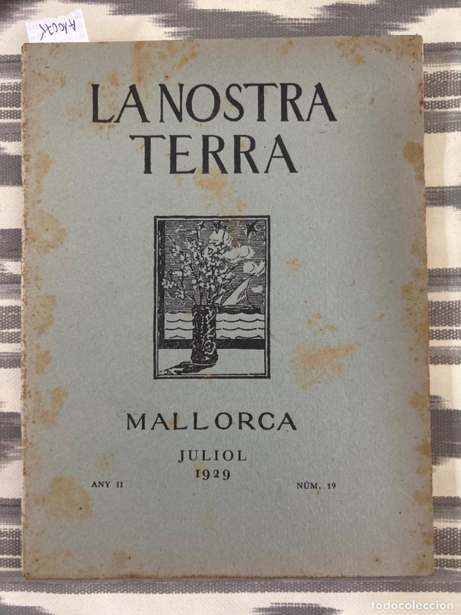 Collection Magazines and Newspapers: LA NOSTRA TERRA, MALLORCA, JULIOL 1929, ANY II, NUMERO 19