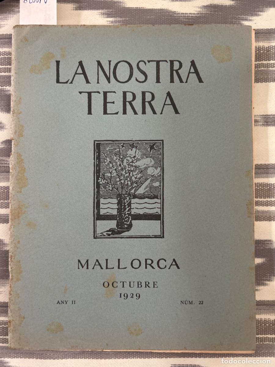 Collection Magazines and Newspapers: LA NOSTRA TERRA, MALLORCA, OCTUBRE 1929, ANY II, NUMERO 22