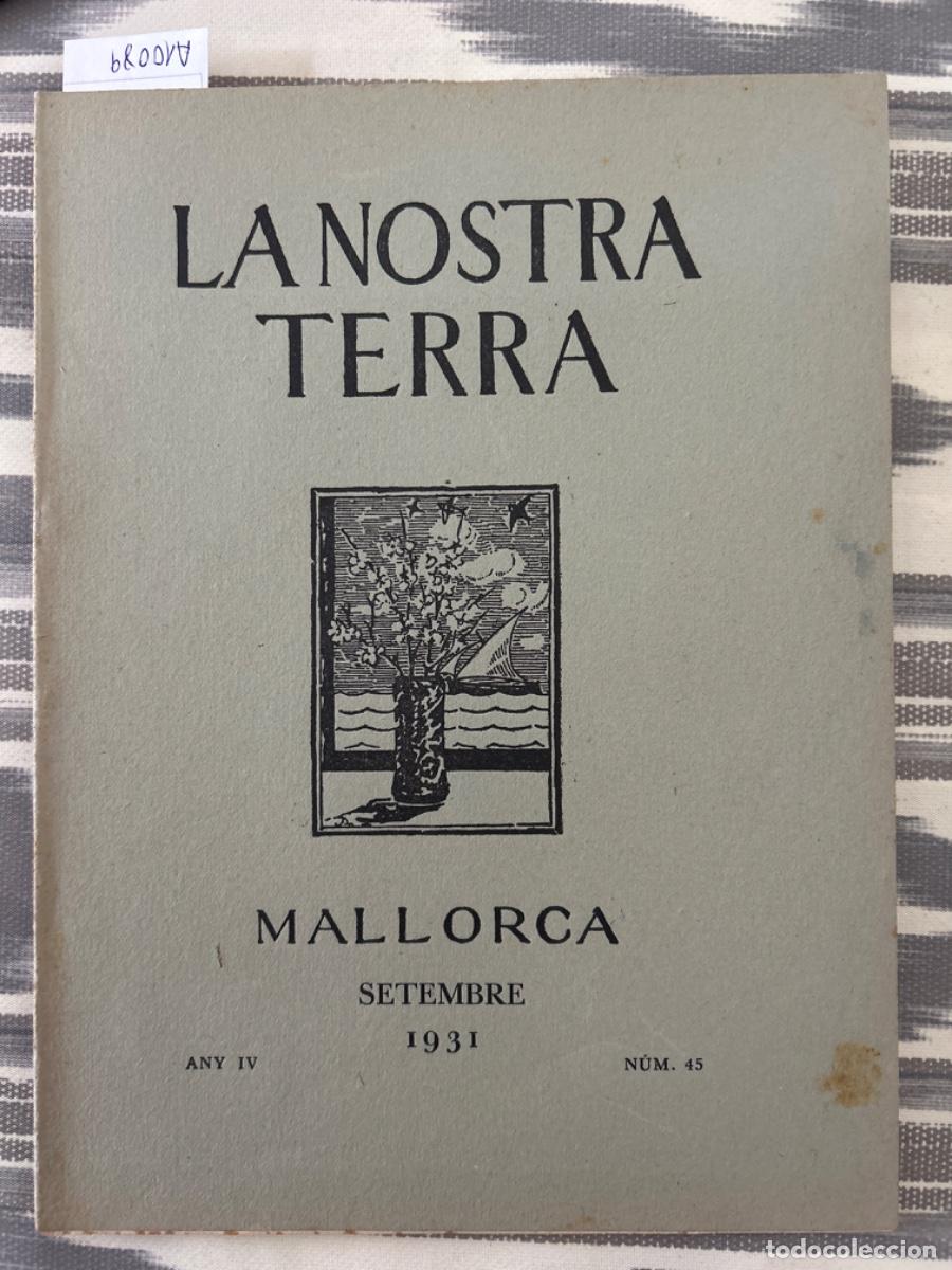 Sammeln von Zeitschriften und Zeitungen: LA NOSTRA TERRA, MALLORCA, SEPTEMBRE 1931, ANY IV, NUMERO 45