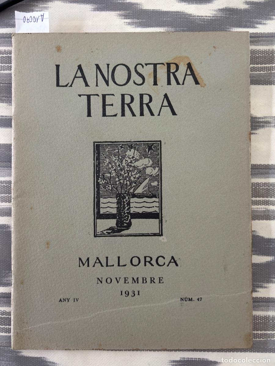 Sammeln von Zeitschriften und Zeitungen: LA NOSTRA TERRA, MALLORCA, NOVEMBRE 1931, ANY IV, NUMERO 47