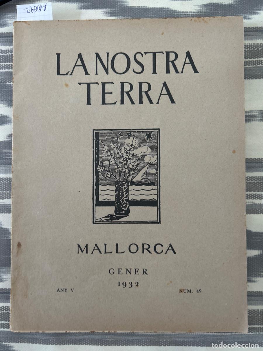Coleccionismo de revistas y peri&oacute;dicos: LA NOSTRA TERRA, MALLORCA, GENER 1932, ANY V, NUMERO 49