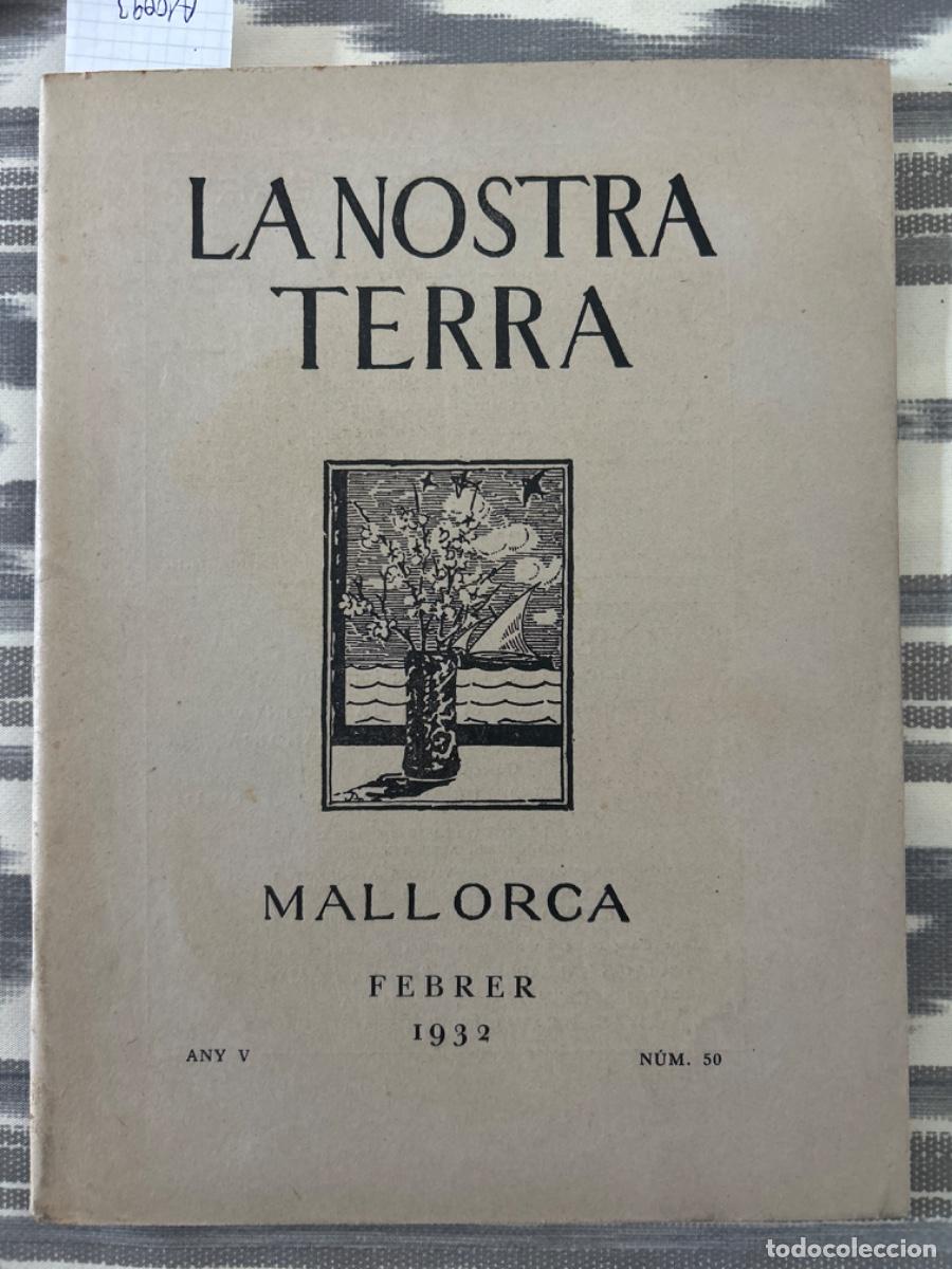 Sammeln von Zeitschriften und Zeitungen: LA NOSTRA TERRA, MALLORCA, FEBRER 1932, ANY V, NUMERO 50