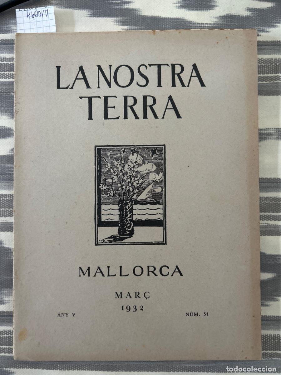 Sammeln von Zeitschriften und Zeitungen: LA NOSTRA TERRA, MALLORCA, MAR&Ccedil; 1932, ANY V, NUMERO 51