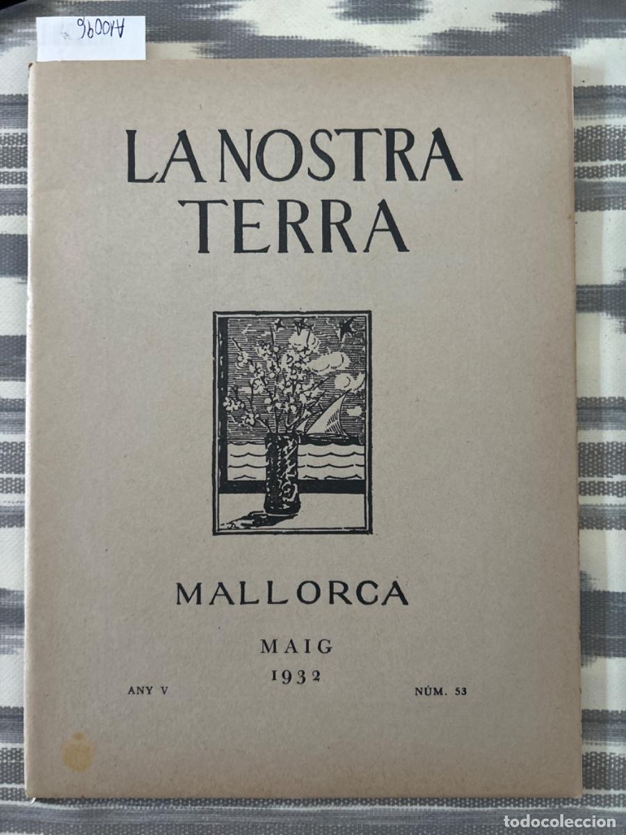 Coleccionismo de revistas y peri&oacute;dicos: LA NOSTRA TERRA, MALLORCA, MAIG 1932, ANY V, NUMERO 53