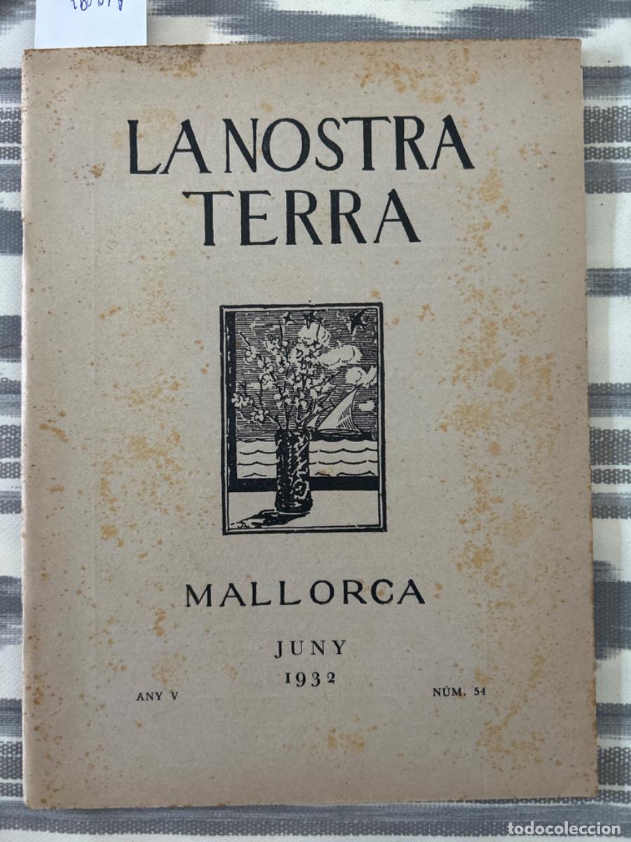Coleccionismo de revistas y peri&oacute;dicos: LA NOSTRA TERRA, MALLORCA, JUNY 1932, ANY V, NUMERO 54