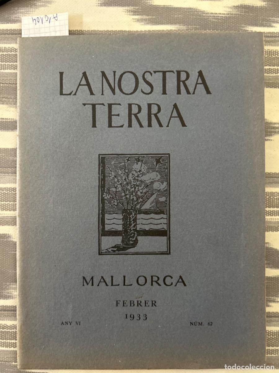 Coleccionismo de revistas y peri&oacute;dicos: LA NOSTRA TERRA, MALLORCA, FEBRER 1933, ANY VI, NUMERO 62