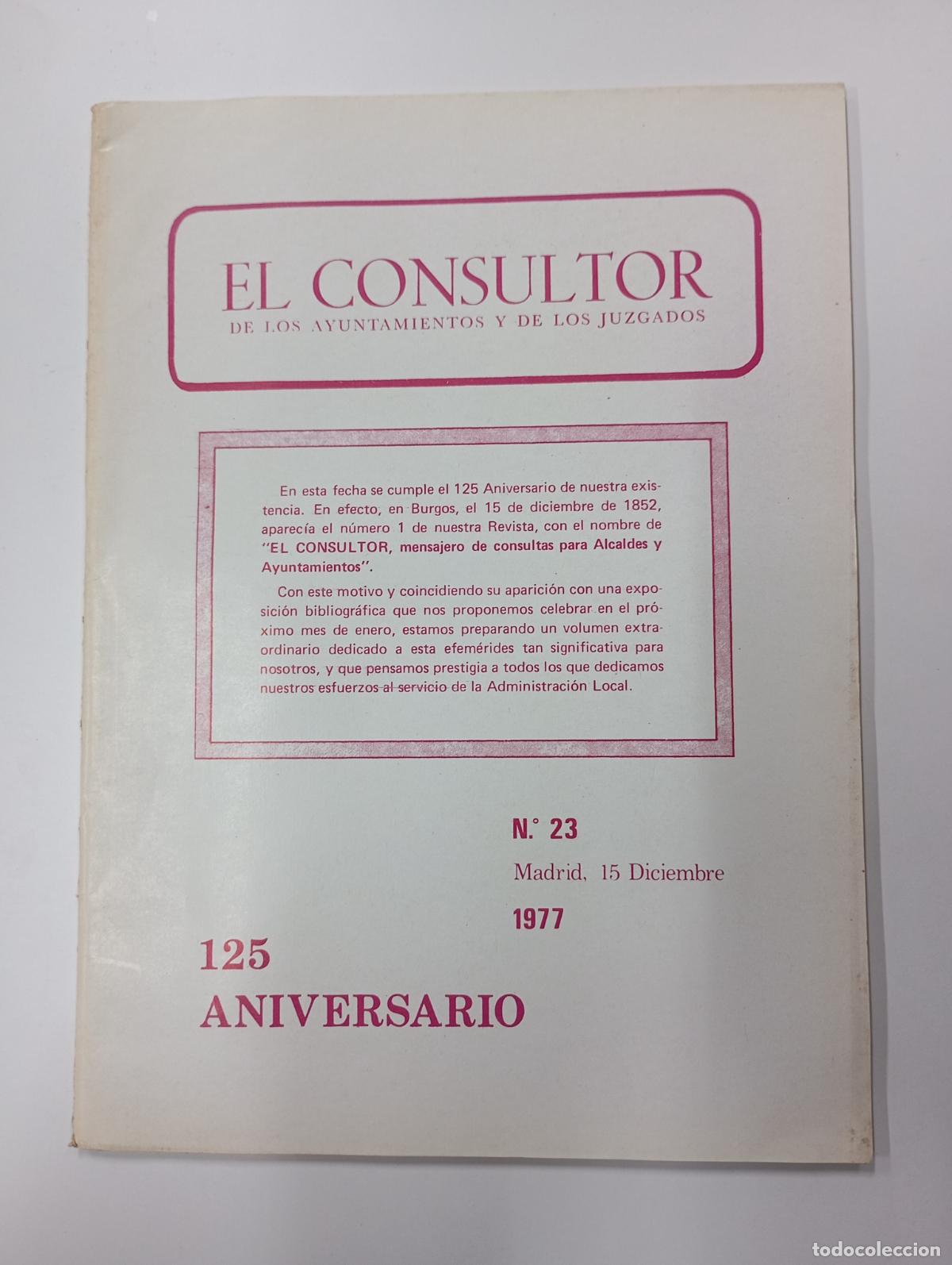 Collezionismo di Riviste e Giornali: EL CONSULTOR DE LOS AYUNTAMIENTOS Y DE LOS JUZGADOS N&ordm; 23. MADRID 15 DICIEMBRE 1977. TDKR49