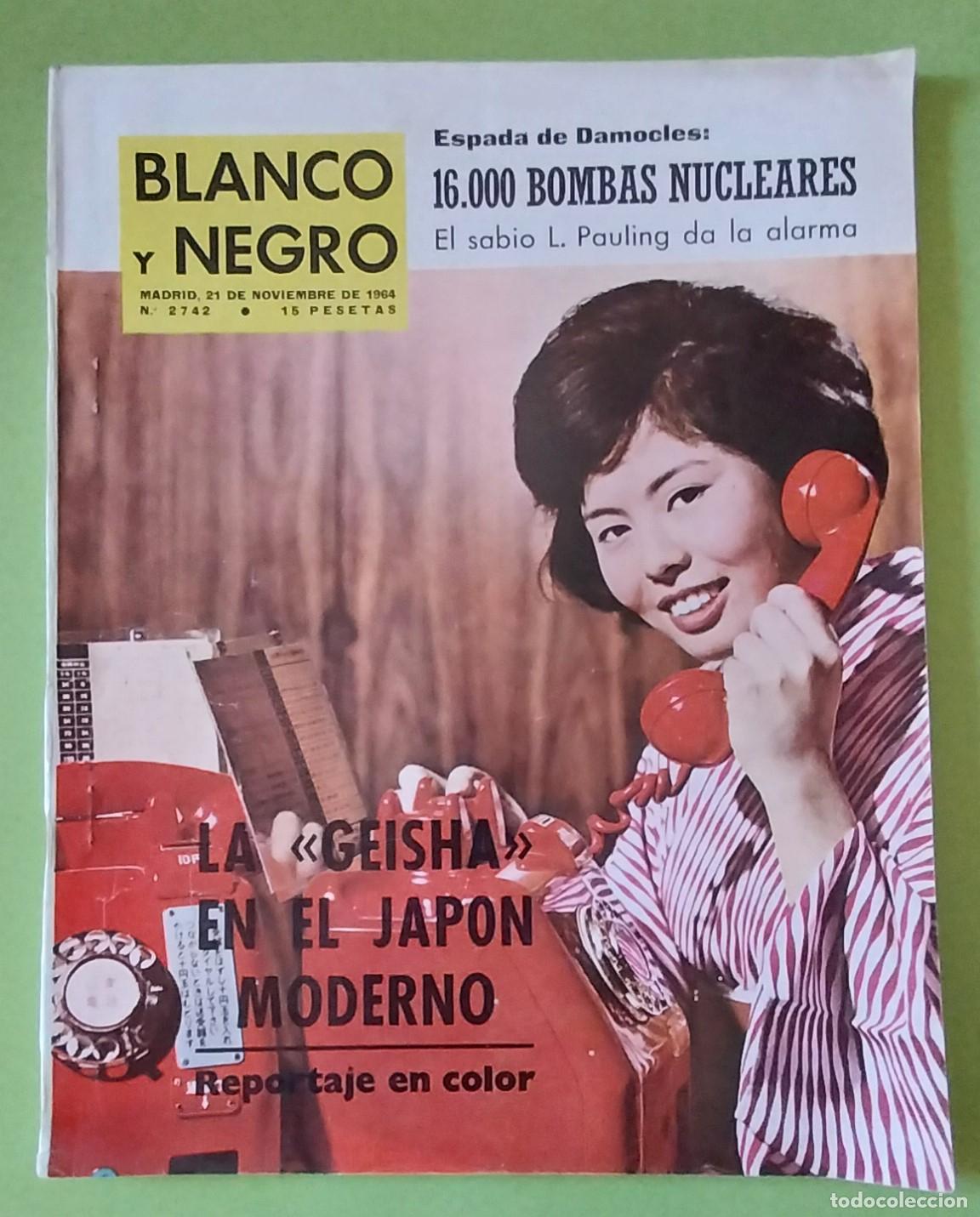 Coleccionismo de Revistas y Peri&oacute;dicos: REVISTA BLANCO Y NEGRO. 21 NOVIEMBRE 1964. LA GEISHA EN EL JAP&Oacute;N MODERNO