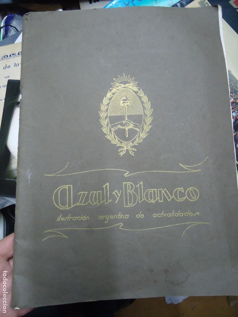 Coleccionismo de Revistas y Peri&oacute;dicos: Titulo: Azul y Blanco. Ilustraci&oacute;n argentina de actualidades. A&ntilde;o I. N&deg;3. Con cantidad de fotos y pu