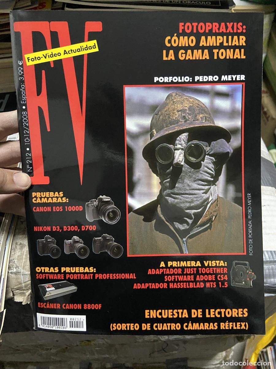 Collection Magazines and Newspapers: REVISTA FOTOGRAFIA FV FOTO VIDEO ACTUALIDAD # 212 A&Ntilde;O 2008 PEDRO MEYER