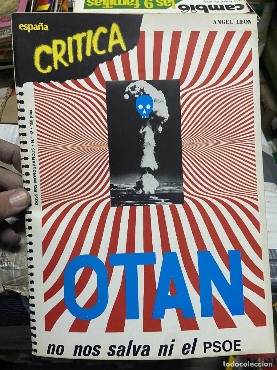 Coleccionismo de revistas y peri&oacute;dicos: REVISTA ESPA&Ntilde;A CRITICA DOSSIERS MONOGRAFICOS # 12 ANGEL LEON OTAN NO NOS SALVA NI EL PSOE