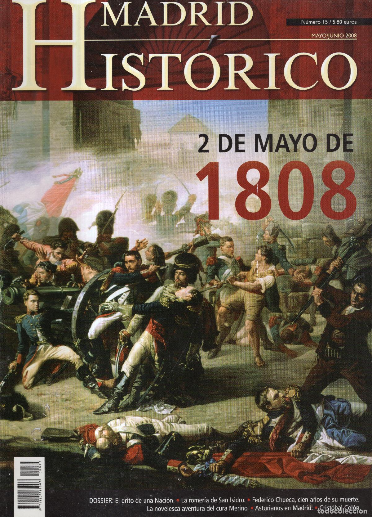 Coleccionismo de revistas y peri&oacute;dicos: REVISTA MADRID HISTORICO N&ordm; 15 2 DE MAYO DE 1808 - BUEN ESTADO - OFI15J