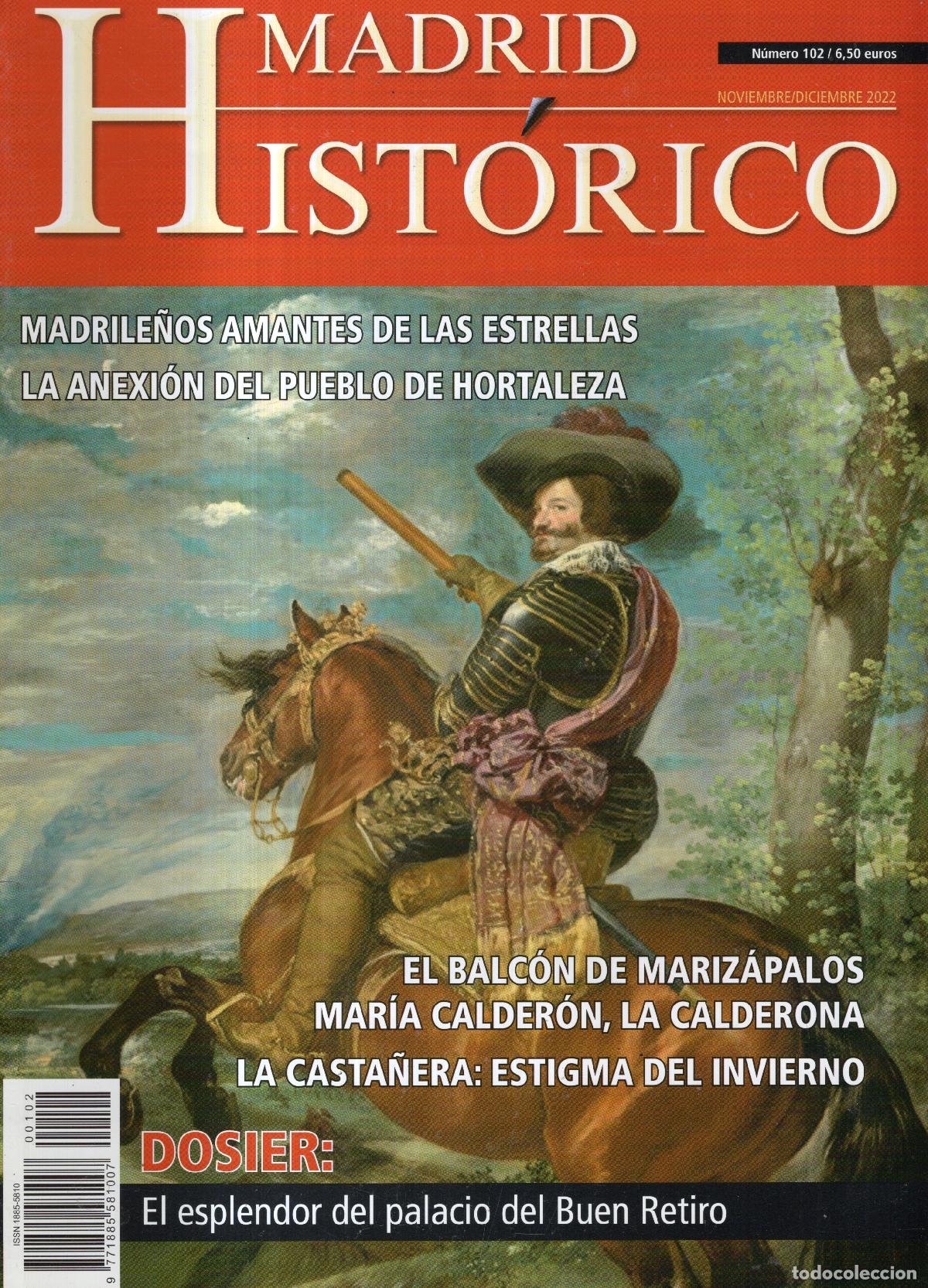 Coleccionismo de revistas y peri&oacute;dicos: REVISTA MADRID HISTORICO N&ordm; 102 EL ESPLENDOR DEL PALACIO DEL BUEN RETIRO - BUEN ESTADO - OFI15J