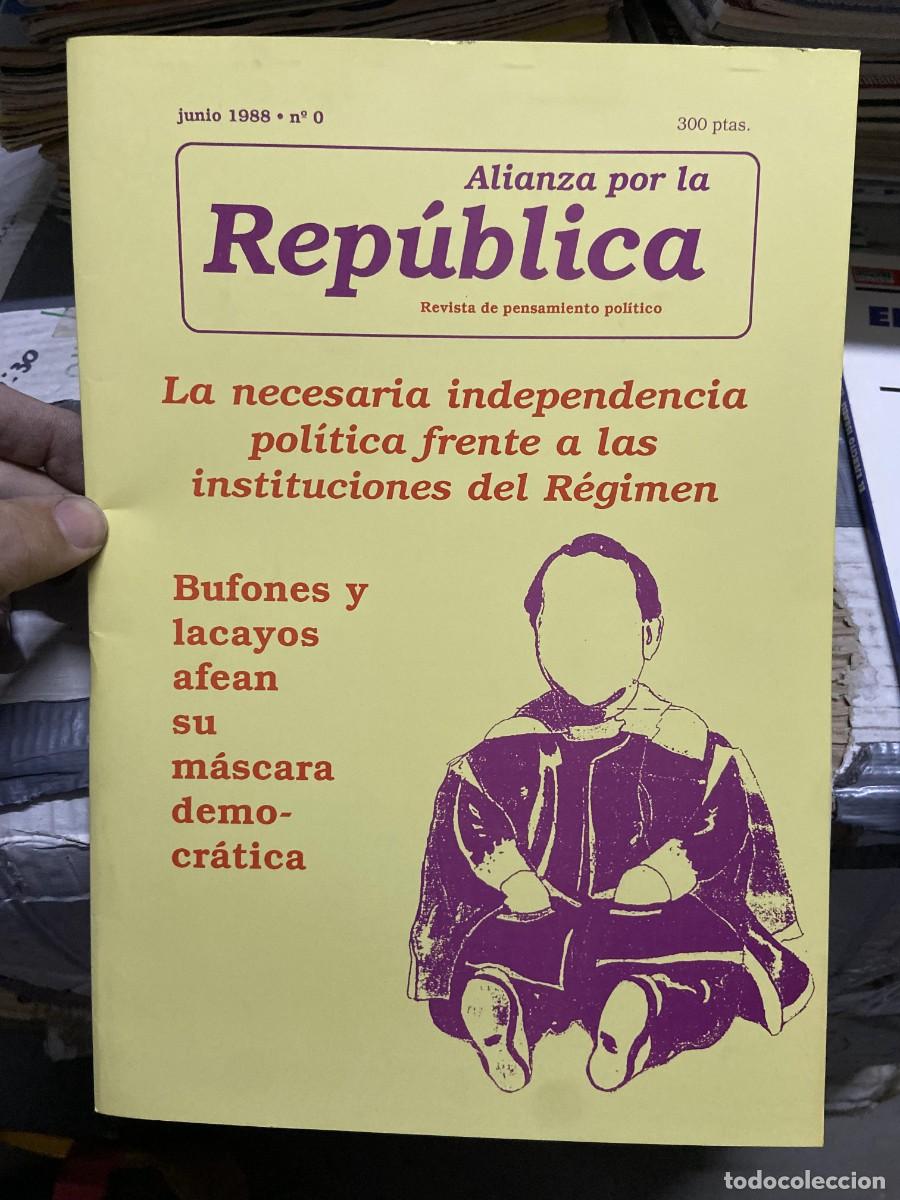 Collectionnisme de Revues et Journaux: REVISTA DE PENSAMIENTO POLITICO ALIANZA POR LA REPUBLICA NUMERO 0 JUNIO 1988 POLITICA MUY RARO!!!