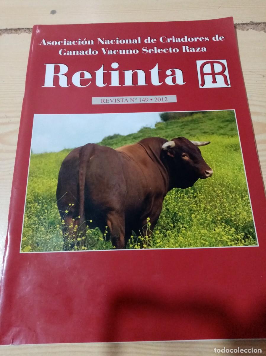 Collectionnisme de Revues et Journaux: ASOCIACION NACIONAL DE CRIADORES DE GANADO VACUNO SELECTO RAZA RETINTA. REVISTA 149. CRT
