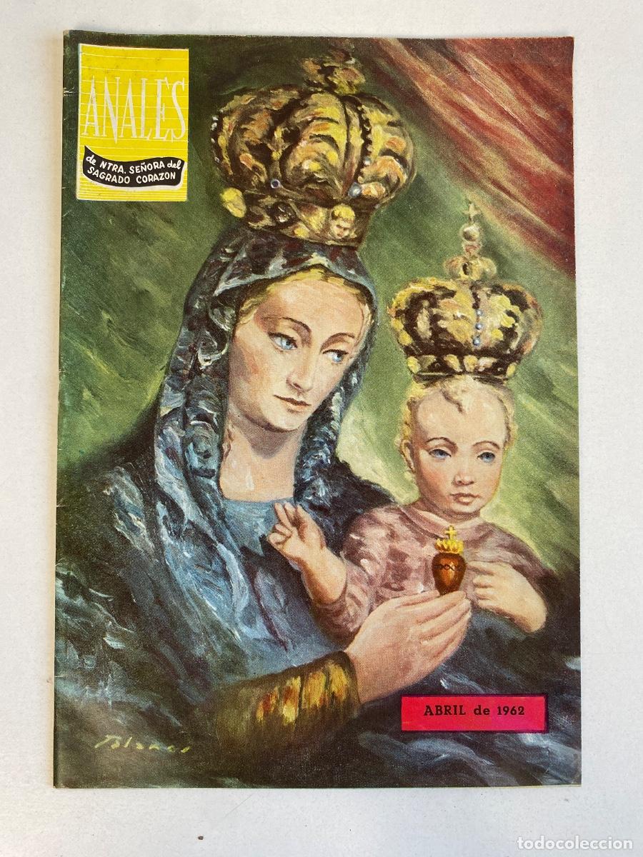 Coleccionismo de Revistas y Peri&oacute;dicos: ANALES de Nuestra Se&ntilde;ora del Sagrado Corazon - abril 1962 - ver fotos