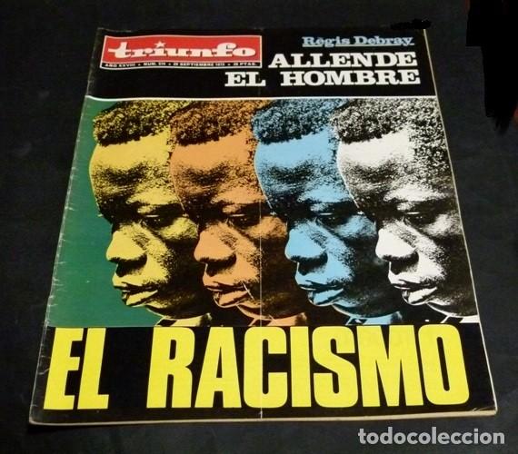 Collezionismo di Riviste e Giornali: [REVISTA TRIUNFO]. N&ordm; 574. A&Ntilde;O 1973. ALLENDE. EL RACISMO.